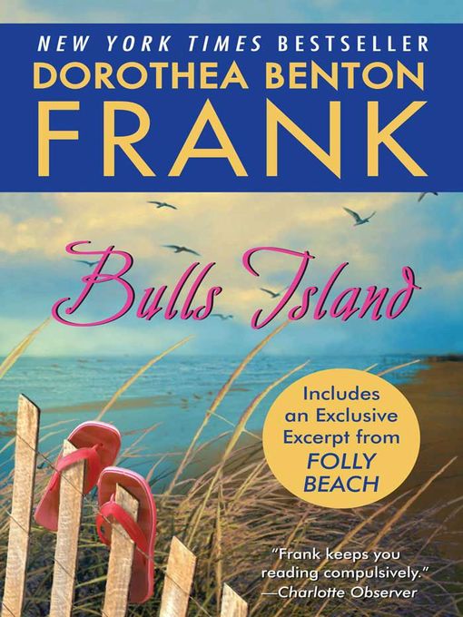 Title details for Bulls Island with Bonus Material by Dorothea Benton Frank - Available